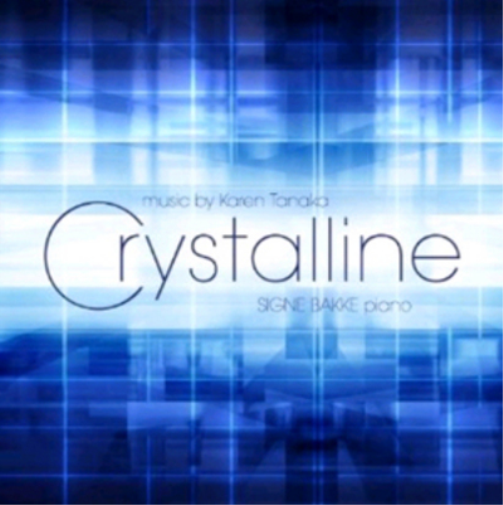 Karen Tanaka Crystalline: Music By Karen Tanaka (CD)