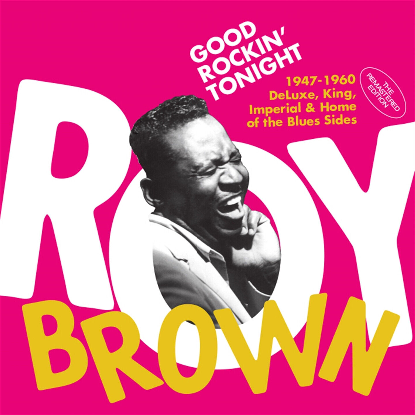 Good Rockin' Tonight - The 1947-1960 Deluxe, King, Imperial & Home Of The Blues