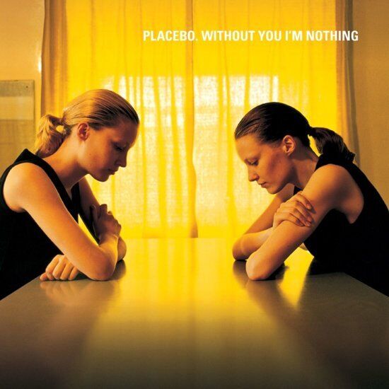 Placebo - Without You I'’M Nothing