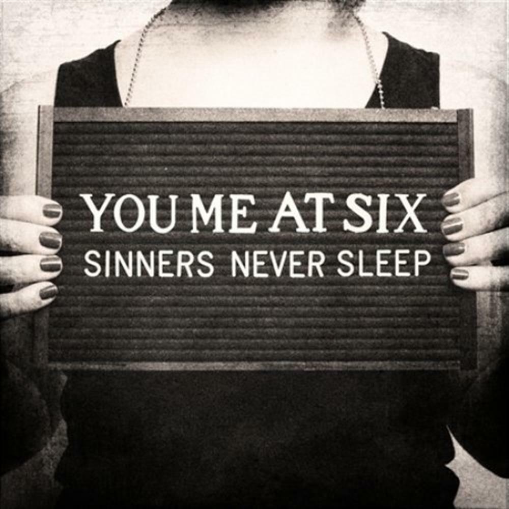 You Me At Six - Sinners Never Sleep - AA.VV. (Audio Cd)
