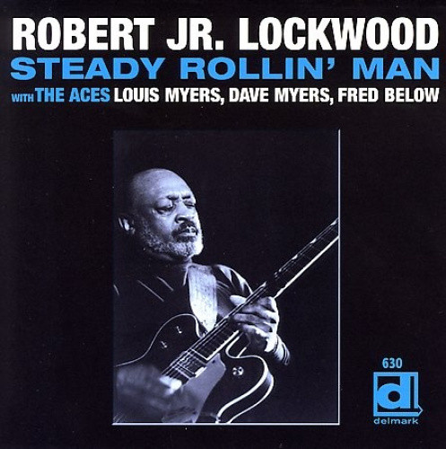 Steady Rollin' Man by Robert Lockwood, Jr.
