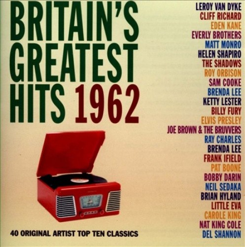 Britain's Greatest Hits 1962 / Various by Britain's Greatest Hits 1962