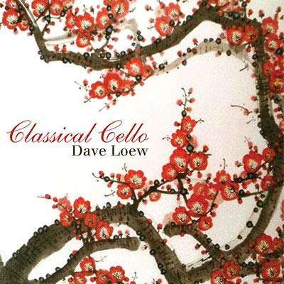 Dave Loew - Classical Cello - Cd