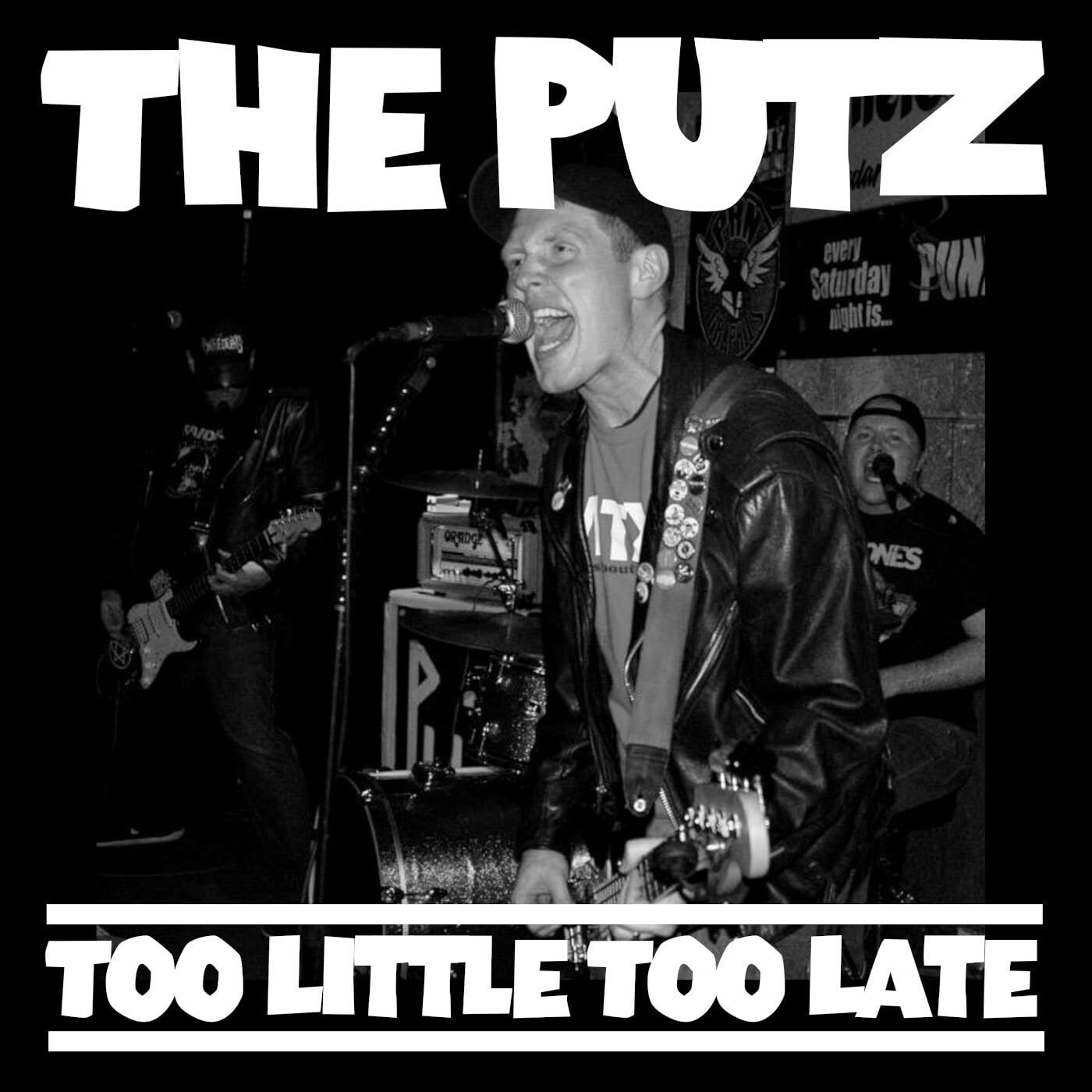 Putz Too Little Too Late (CD)