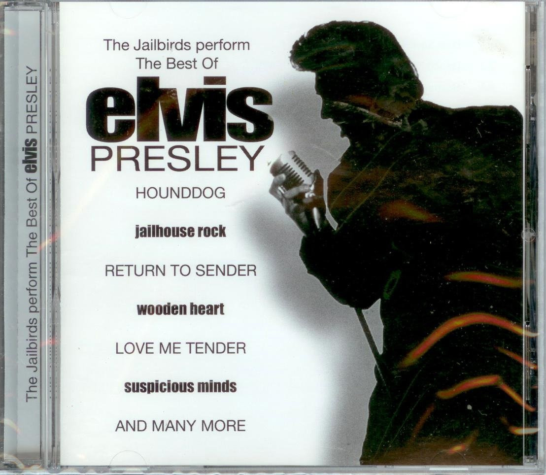 The Jailbirds Perform the Best of Elvis Pres (CD)