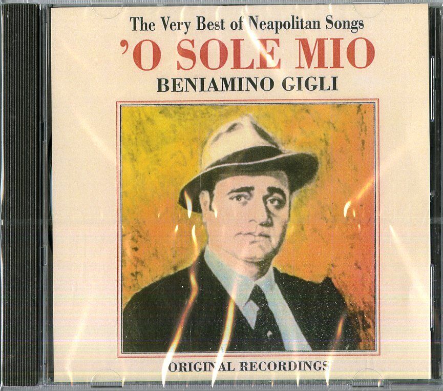 Beniamino Gigli  - O Sole Mio - Cd