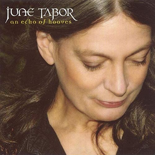 An Echo Of Hooves by June Tabor