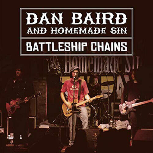 Battleship Chains by Dan Baird and Homemade Sin