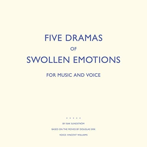 Isak Sundstrom Five Dramas of Swollen Emotions (Vinyl LP)