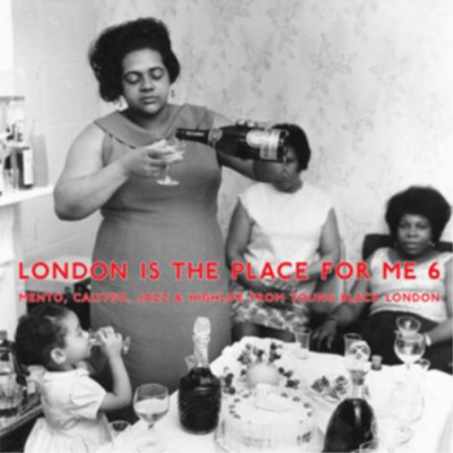 Various Artists London Is the Place for Me - Volume 6 (Vinyl LP) 12" Album