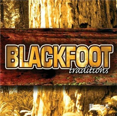 Blackfoot - Blackfoot Traditions - Cd