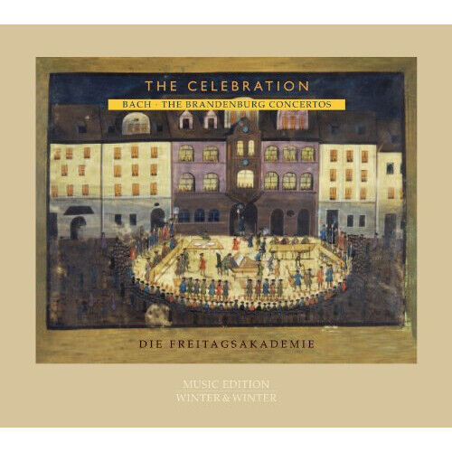 Die Freitagsakademie - Bach: The Brandenburg Concert