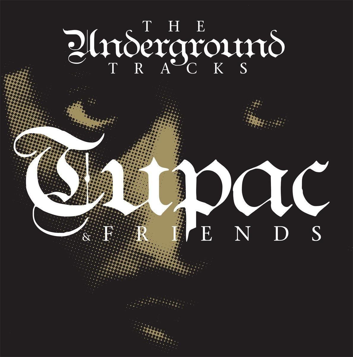 Tupac & Friends The Underground Tracks (Vinyl LP)