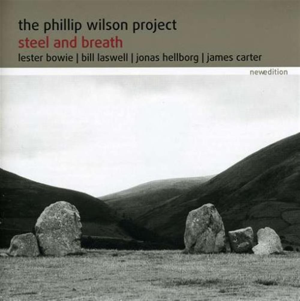 Phillip Wilson Project (The) - Steel And Breath - AA.VV. (Audio Cd)
