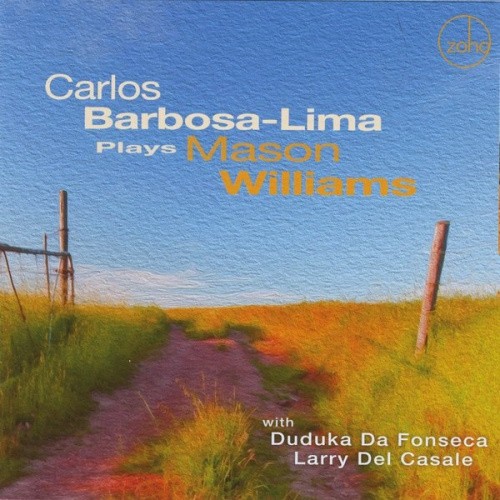 Carlos Barbosa-lima Plays Mason Williams by Carlos Barbosa-Lima