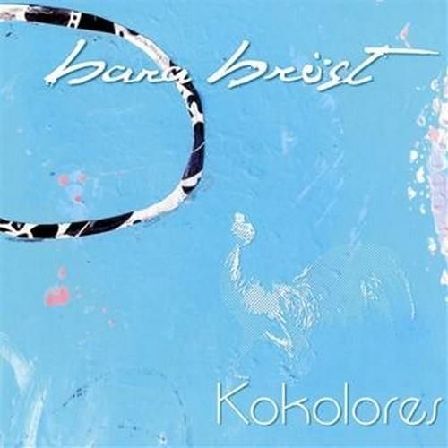 Audio Cd Bara Brost - Kokolores