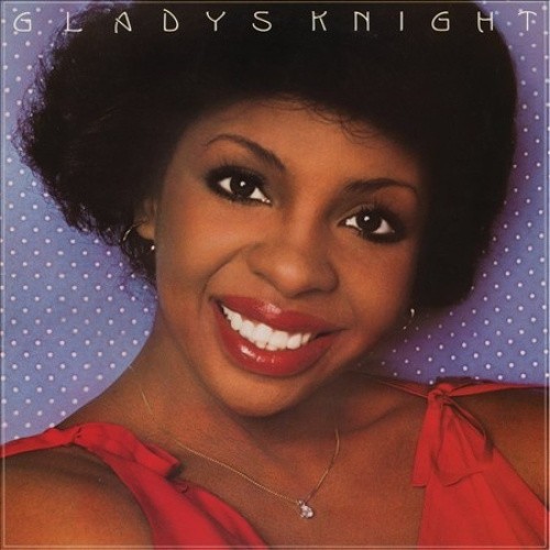 Gladys Knight (Expanded Edition) by Gladys Knight