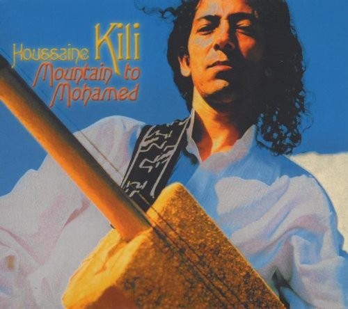 Houssaine Kili Mountain to Mohamed (CD) Album