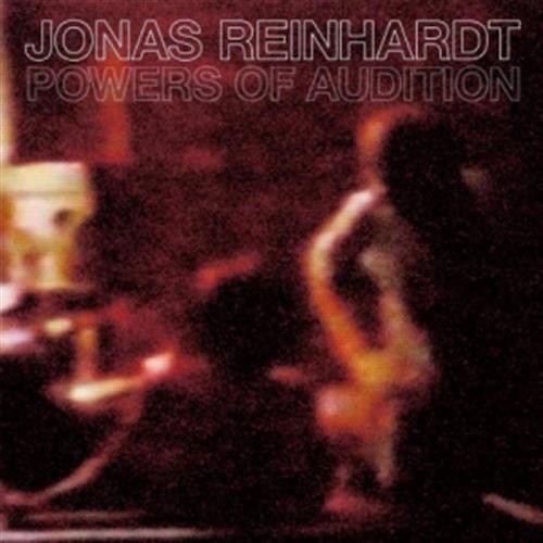 Powers Of Audition - Jonas Reinhardt (Audio CD)