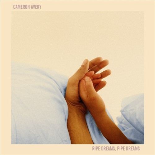Ripe Dreams, Pipe Dreams by Cameron Avery