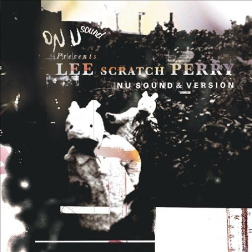 On-U Sound: Lee Scratch Perry NU Sound & Version by Lee Scratch Perry