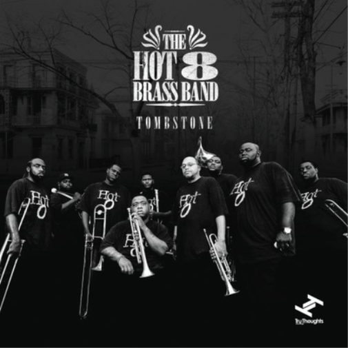 The Hot 8 Brass Band Tombstone (CD) Album