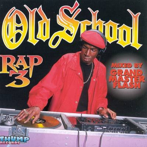 Old School Rap Volume 3 by Various Artists