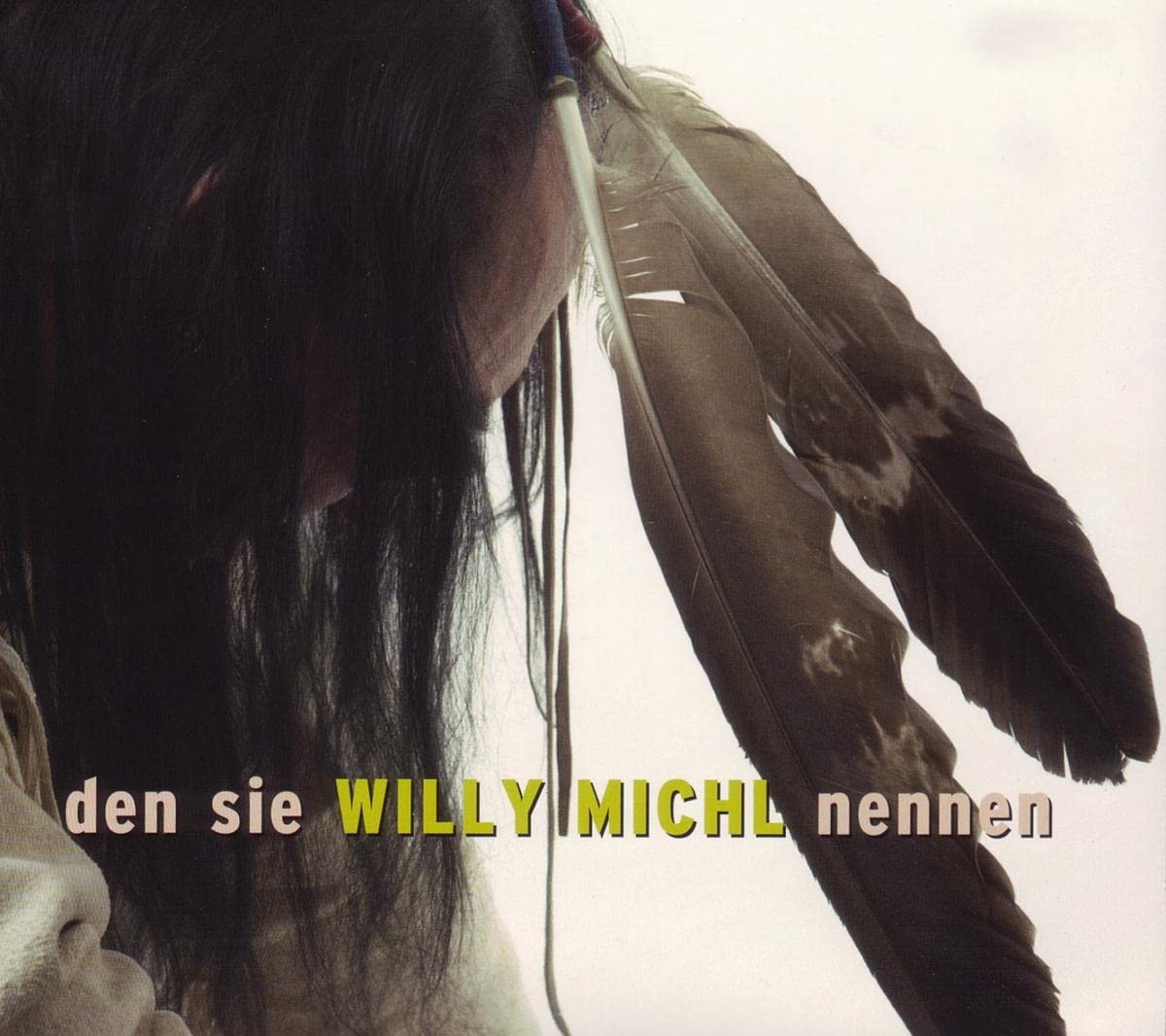 Willy Michl Den Sie Willy Michl Nennen (CD)