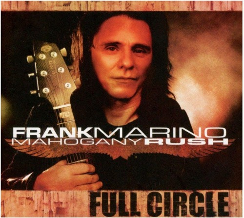 Full Circle by Frank Marino & Mahogany Rush