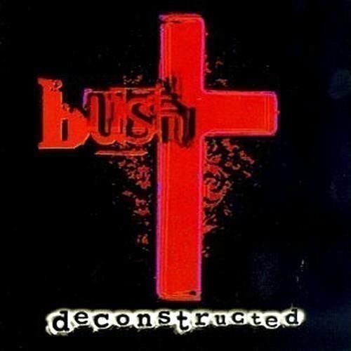 Audio Cd Bush - Deconstructed
