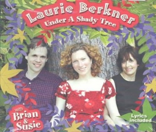 Under a Shady Tree by Laurie Berkner