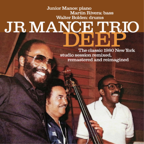 Junior Mance Tr Deep - The Classic 1980 New York Studio Session: Remixed, R (CD)