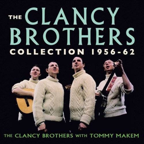 Collection 1956-62 by Clancy Brothers