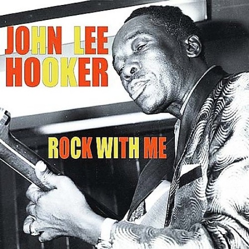 Rock With Me (City Hall) by John Lee Hooker