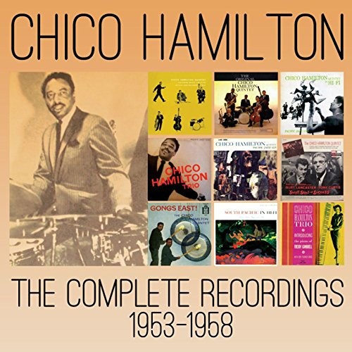 Complete Recordings 1953-1958 by Chico Hamilton