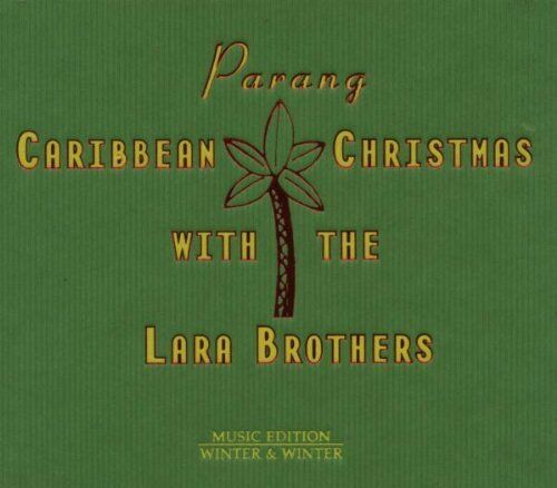 Lara Brothers - Parang: Caribbean Christmas - Cd