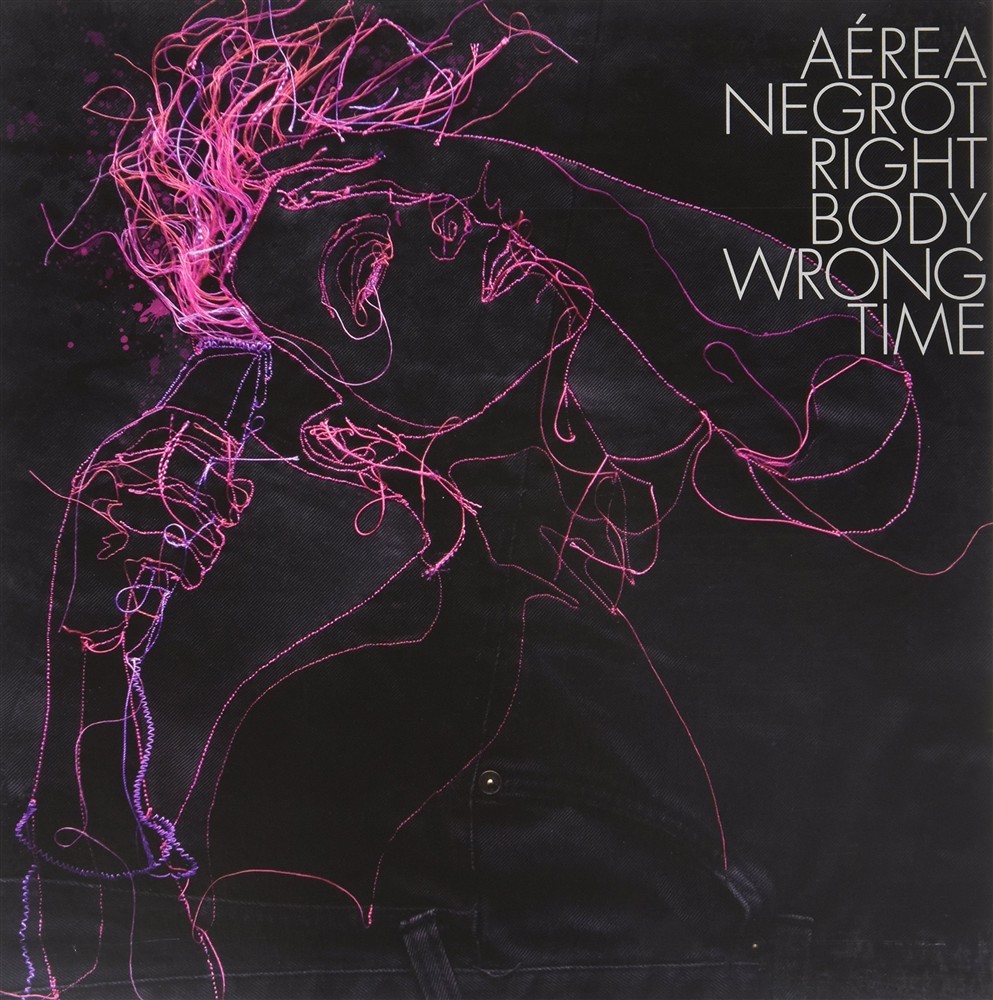 Right Body,Wrong Time - Aerea Negrot (Vinile)