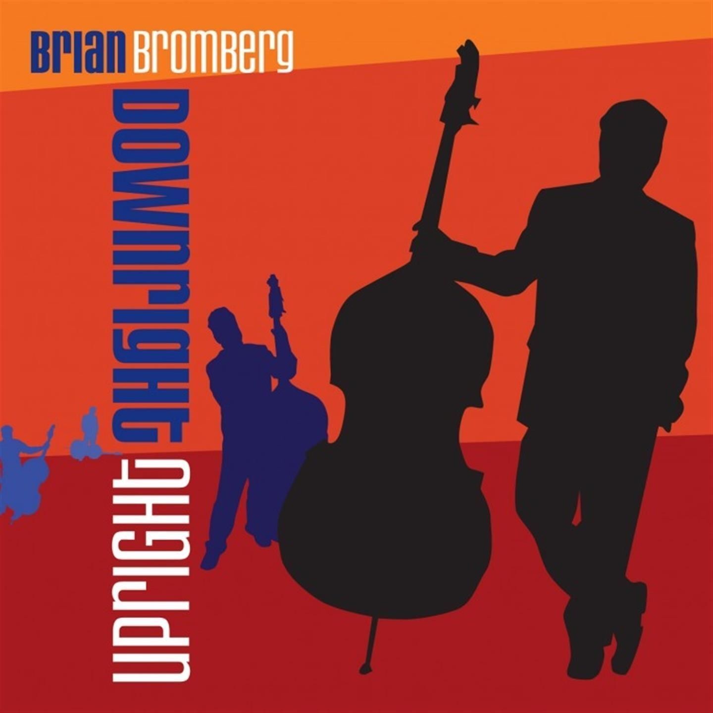 Audio Cd Brian Bromberg - Downright Upright