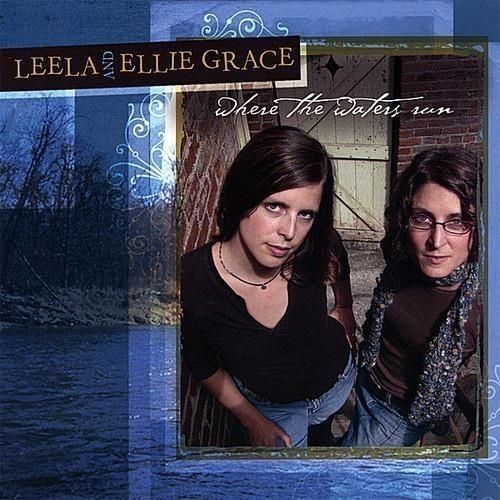 Audio Cd Nuovo - Leela & Ellie Grace - Where The Waters Run  - Cd Baby