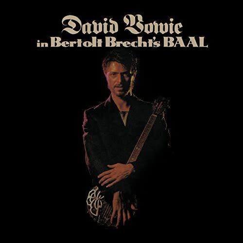 David Bowie David Bowie In Bertolt Brecht's Baal 10 Inch Vinyl NEW