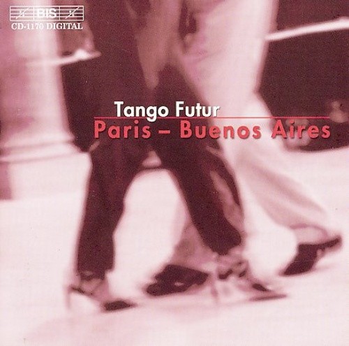 Paris - Buenos Aires by Tango Futur