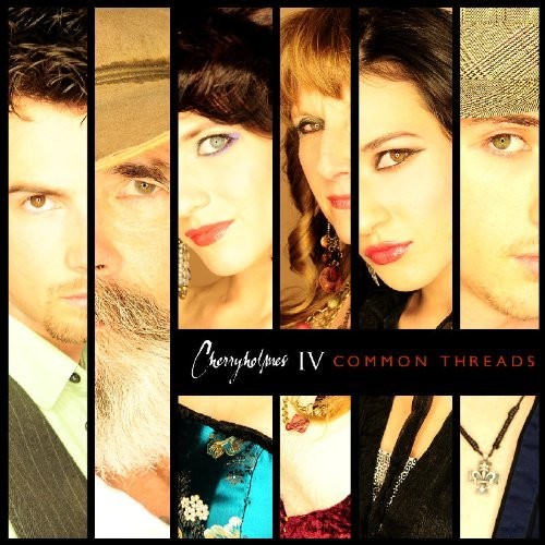 Cherryholmes IV: Common Threads (CD) Album