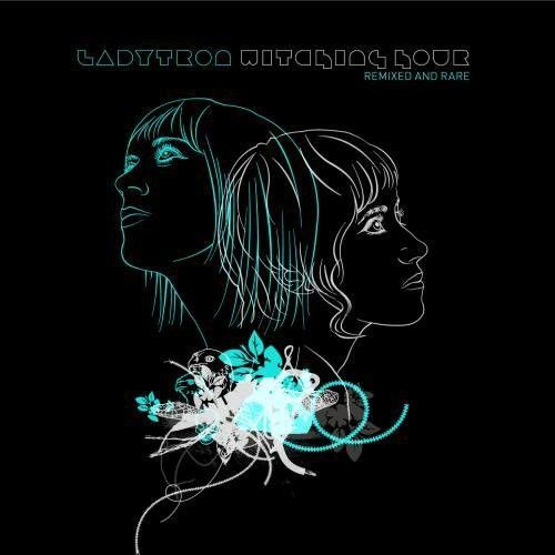 Audio Cd Ladytron - Witching Hour: Remixed & Rare