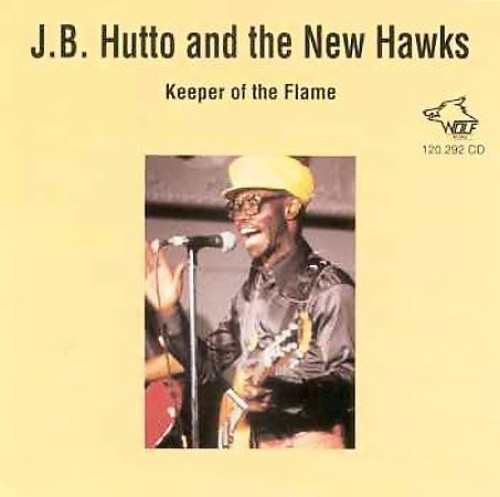Keeper of the Flame by J.B. Hutto & the Hawks