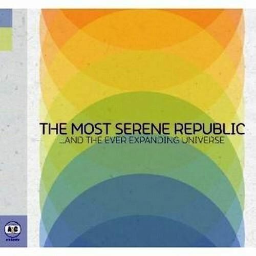 Audio Cd Most Serene Republic (The) - .. and The Ever Expanding Universe