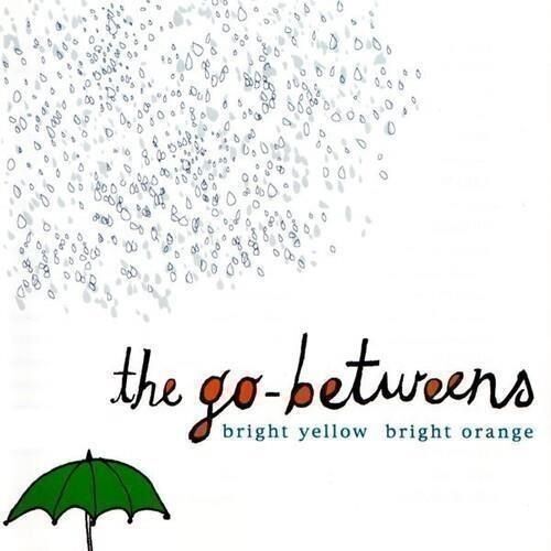 7959853 Audio Cd Go-Betweens (The) - Bright Orange Bright Yellow