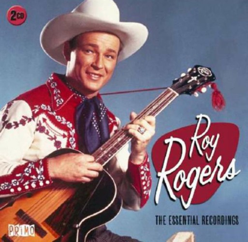 Roy Rogers The Essential Recordings (CD) Album