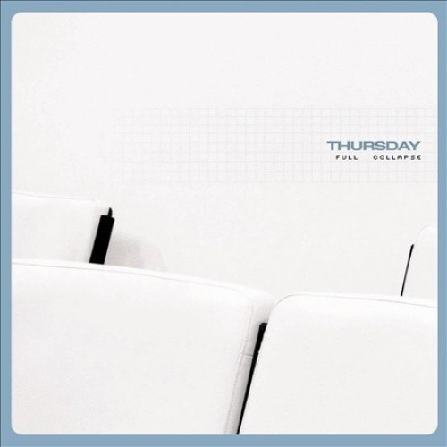 Thursday - Full Collapse by Thursday