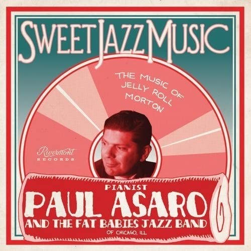 Paul / Fat Babies Asaro Sweet Jazz Music - Music of Jelly Roll Morton (CD)