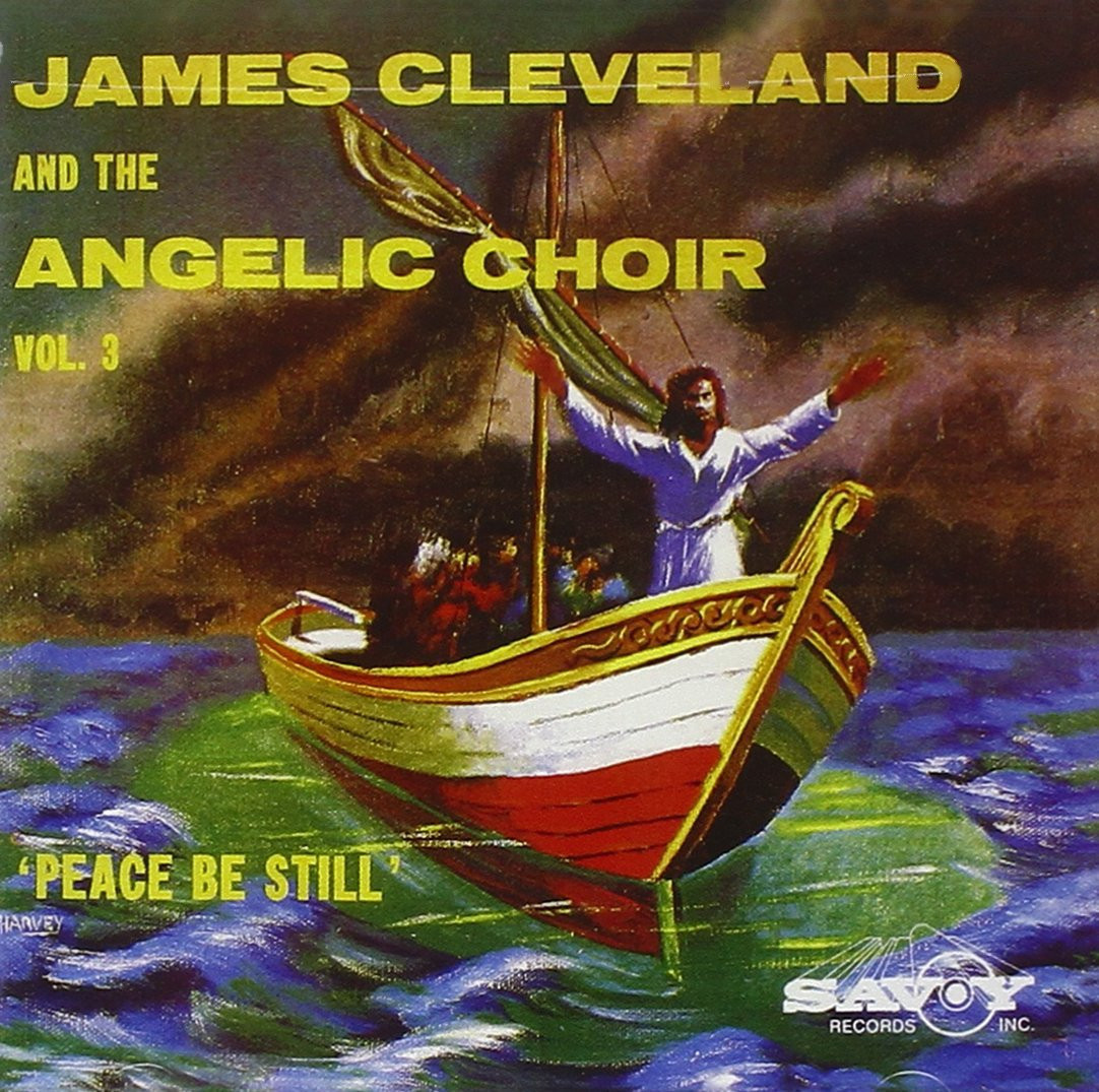 JAMES CLEVELAND James Cleveland and the Angelic Choir, Vol. 3: Peace Be Sti (CD)